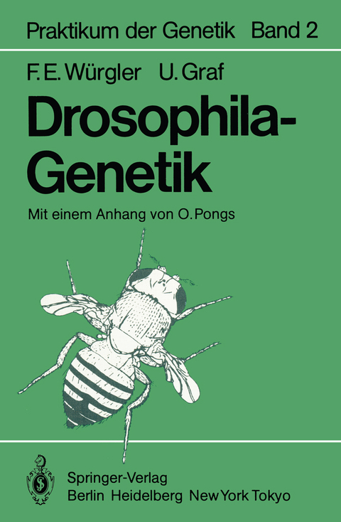 Drosophila-Genetik - F.E. W&uuml;rgler, U. Graf