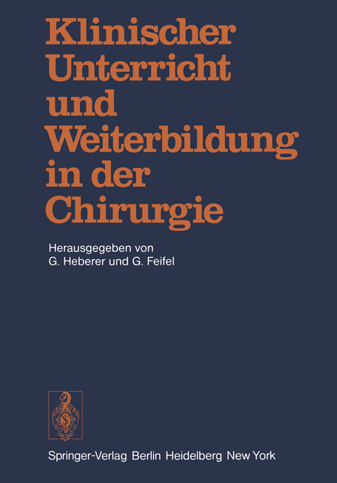 Klinischer Unterricht und Weiterbildung in der Chirurgie - 