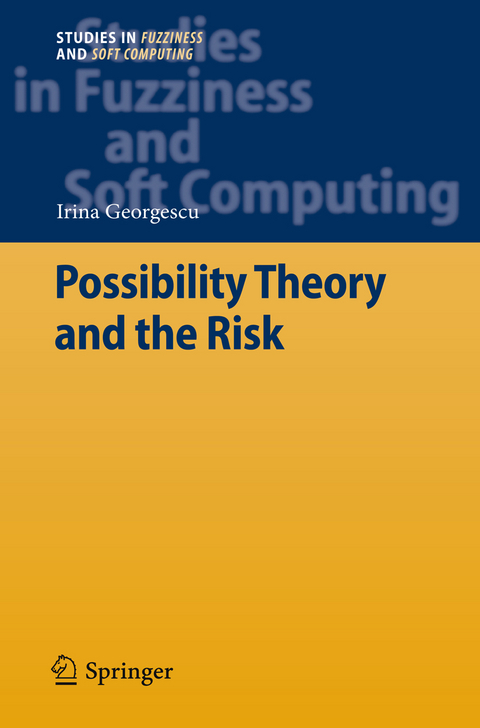 Possibility Theory and the Risk - Irina Georgescu