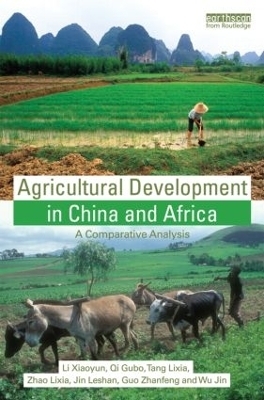 Agricultural Development in China and Africa - Li Xiaoyun, Qi Gubo, Tang Lixia, Zhao Lixia, Jin Leshan
