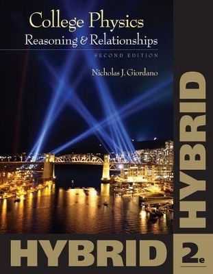 College Physics, Hybrid - Nicholas J. Giordano
