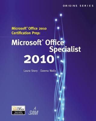 Microsoft® Office 2010 Certification Prep