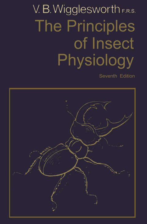 The Principles of Insect Physiology - Vincent B. Wigglesworth