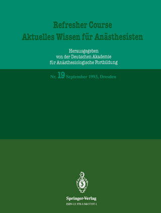 Refresher Course — Aktuelles Wissen für Anästhesisten