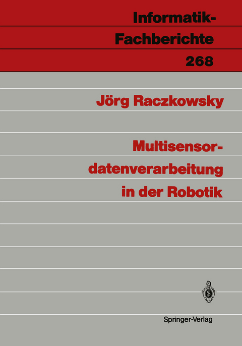 Multisensordatenverarbeitung in der Robotik - J&ouml;rg Raczkowsky