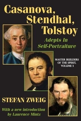 Casanova, Stendhal, Tolstoy: Adepts in Self-Portraiture - Jay Katz