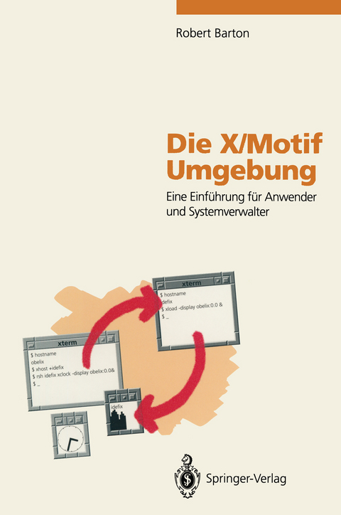 Die X/Motif Umgebung - Robert Barton