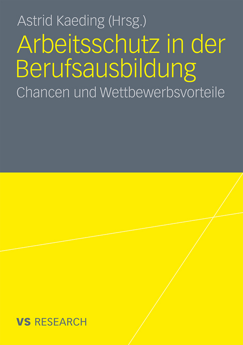 Arbeitsschutz in der Berufsausbildung - 