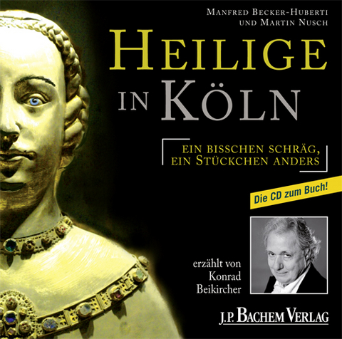 Heilige in K&ouml;ln - Manfred Becker-Huberti