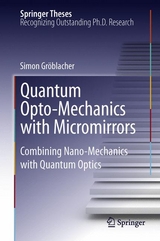 Quantum Opto-Mechanics with Micromirrors - Simon Gr&ouml;blacher