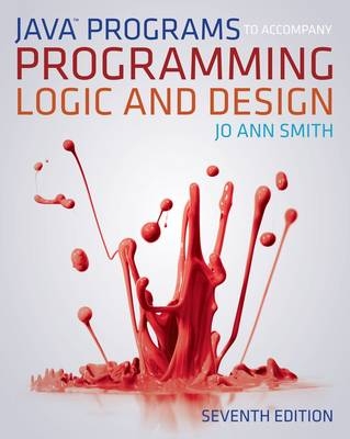 Java&trade; Programs to Accompany Programming Logic and Design - Jo Ann Smith