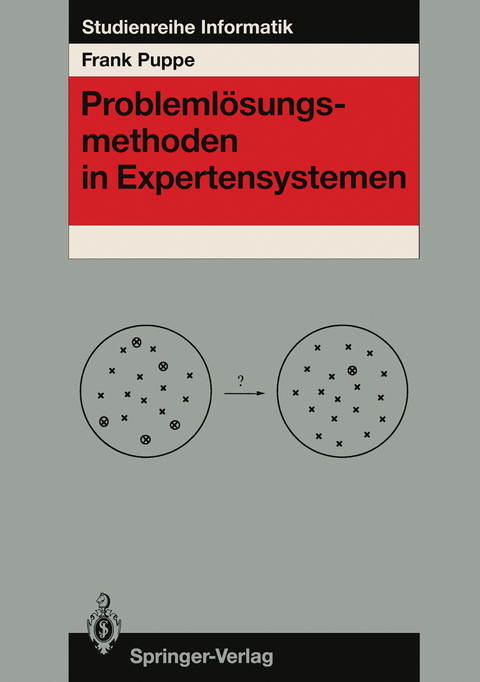 Probleml&ouml;sungsmethoden in Expertensystemen - Frank Puppe