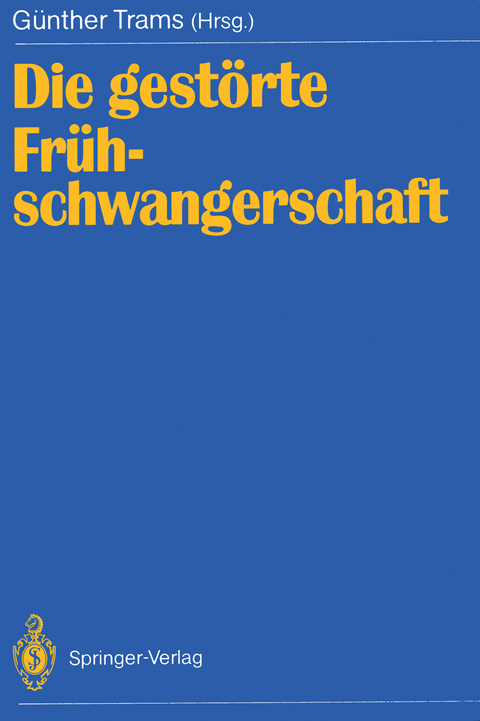 Die gest&ouml;rte Fr&uuml;hschwangerschaft - 