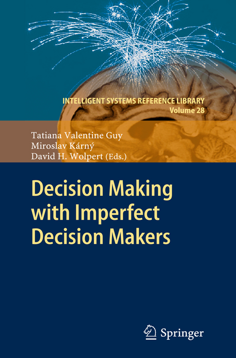 Decision Making with Imperfect Decision Makers - 