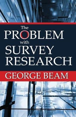 The Problem with Survey Research - 