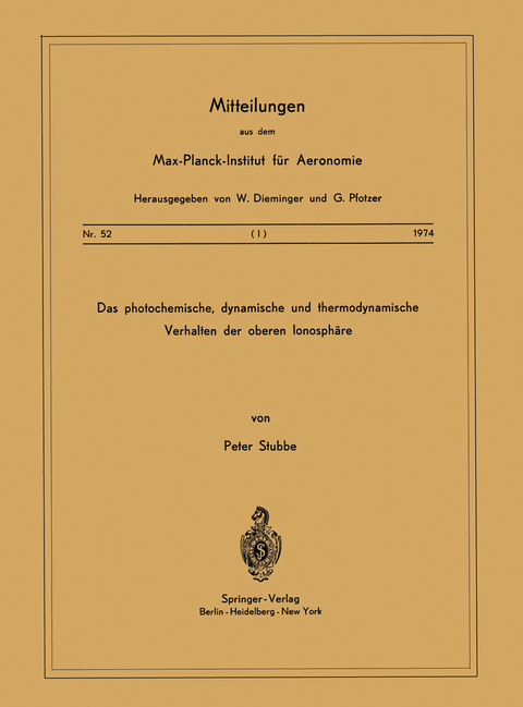 Das Photochemische, Dynamische und Thermodynamische Verhalten der Oberen Ionosph&auml;re - P. Stubbe