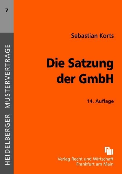 Die Satzung der GmbH - Sebastian Korts