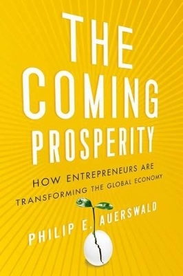 The Coming Prosperity - Philip Auerswald