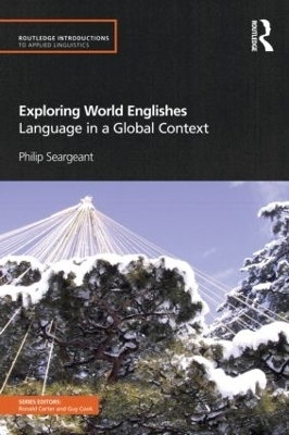 Exploring World Englishes - Philip Seargeant