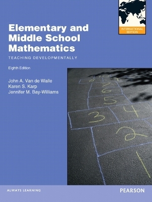 Elementary and Middle School Mathematics - John A. Van de Walle, Jennifer M. Bay-Williams