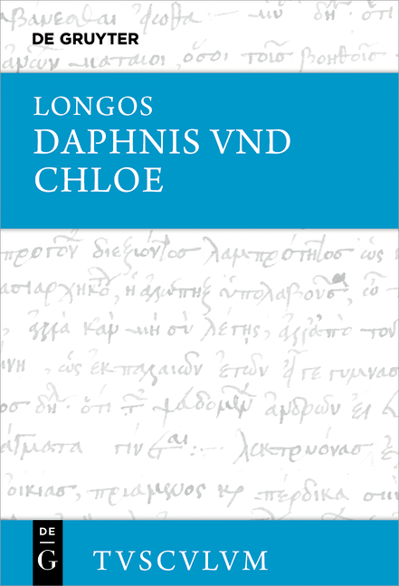 Hirtengeschichten von Daphnis und Chloe -  Longos