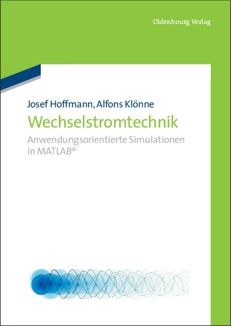 Wechselstromtechnik - Josef Hoffmann, Alfons Kl&ouml;nne