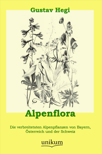 Alpenflora - Gustav Hegi