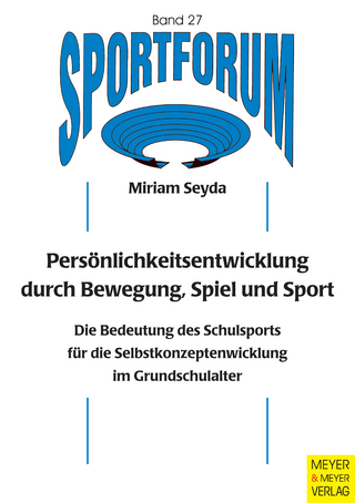 Persönlichkeitsentwicklung durch Bewegung, Spiel und Sport