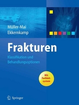 Frakturen - Christian M&uuml;ller-Mai, Axel Ekkernkamp