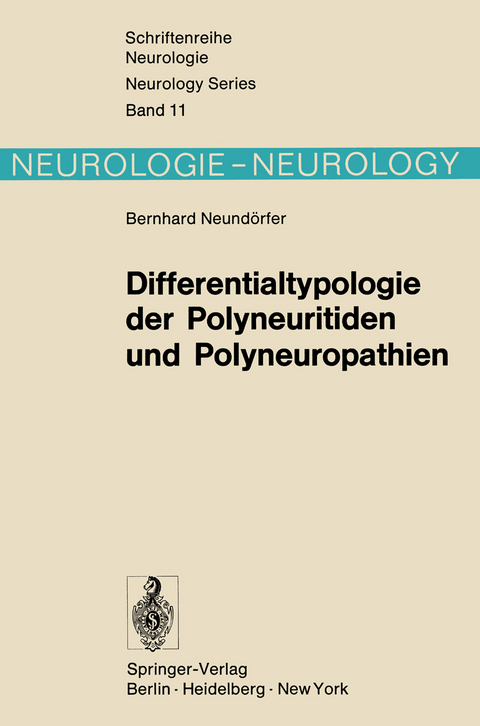 Differentialtypologie der Polyneuritiden und Polyneuropathien - B. Neund&ouml;rfer