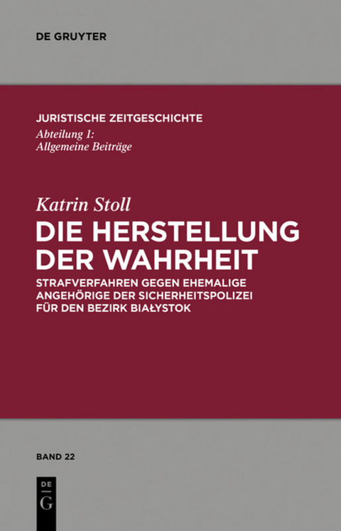 Die Herstellung der Wahrheit - Katrin Stoll