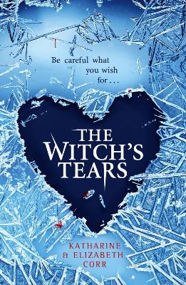 The Witch&rsquo;s Tears - Katharine Corr, Elizabeth Corr