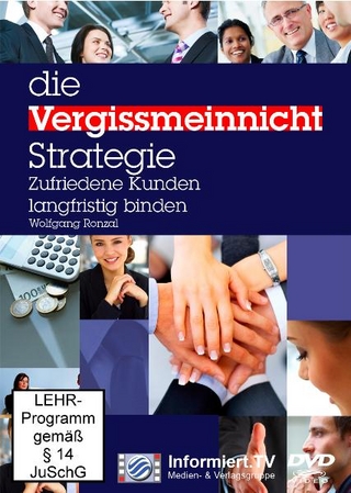 Die Vergissmeinnicht Strategie. Beim Kunden positiv in Erinnerung bleiben.