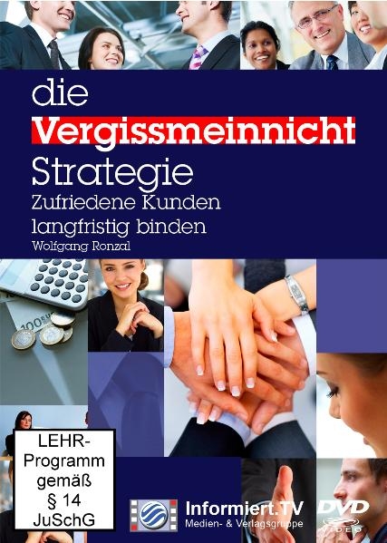 Die Vergissmeinnicht Strategie. Beim Kunden positiv in Erinnerung bleiben. - Wolfgang Ronzal
