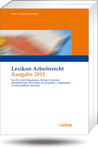 Lexikon Arbeitsrecht 2012