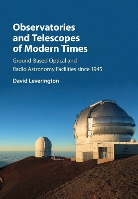 Observatories and Telescopes of Modern Times - David Leverington