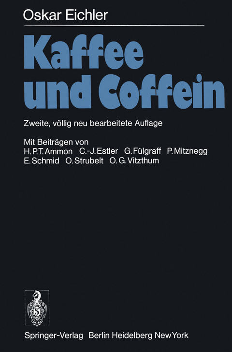 Kaffee und Coffein - O. Eichler