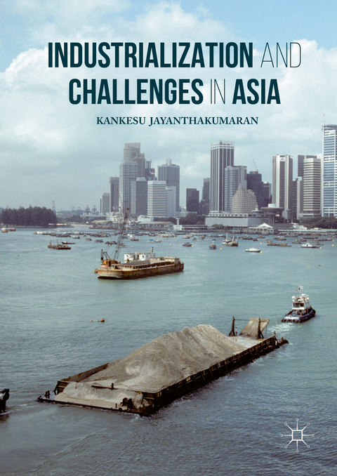 Industrialization and Challenges in Asia - Kankesu Jayanthakumaran