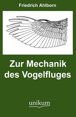 Zur Mechanik der Vogelfluges