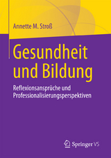 Gesundheit und Bildung - Annette M. Stro&szlig;