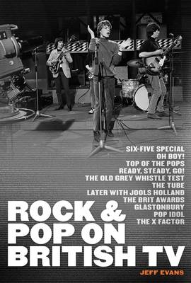 Rock & Pop On British Tv - Jeff Evans