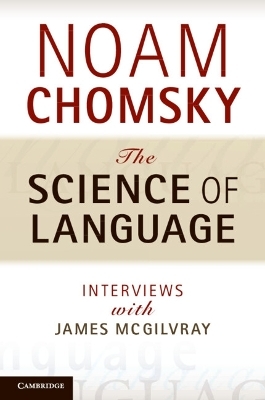 The Science of Language - Noam Chomsky
