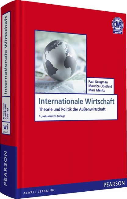 Internationale Wirtschaft - Paul Krugman, Maurice Obstfeld, Marc Melitz