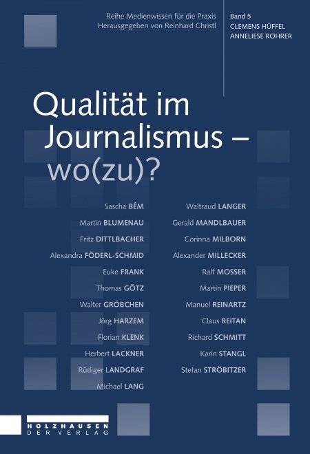Qualit&auml;t im Journalismus &ndash; wo(zu)? - Philip Grand, Angelika Krainer, Magdalena Schluckhuber, G&uuml;nter Stummvoll, Lukas Capek
