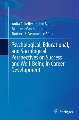 Psychological, Educational, and Sociological Perspectives on Success and Well-Being in Career Development
