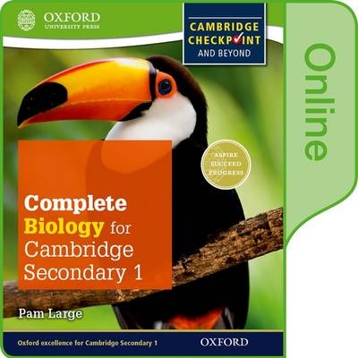 Complete Biology for Cambridge Lower Secondary - Pam Large