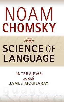 The Science of Language - Noam Chomsky