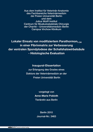 Lokaler Einsatz von modifiziertem Parathormon1-34 in einer Fibrinmatrix zur Verbesserung der ventralen Spondylodese der Schafshalswirbelsäule - Histologische Evaluation