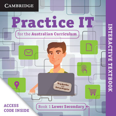 Practice IT for the Australian Curriculum Book 1 Lower Secondary Digital (Card) - Greg Bowden, Kerryn Maguire
