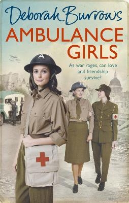 Ambulance Girls - Deborah Burrows